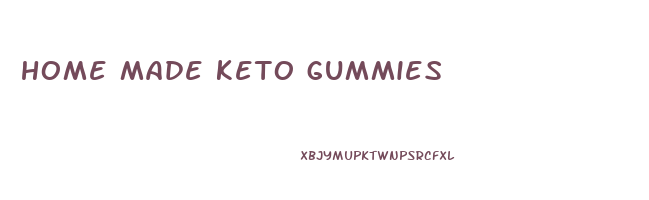 home made keto gummies
