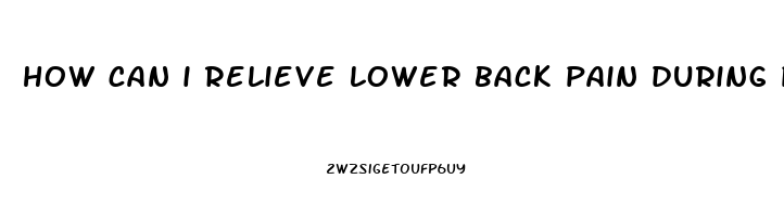 how can i relieve lower back pain during pregnancy