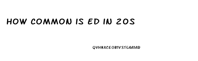 how common is ed in 20s