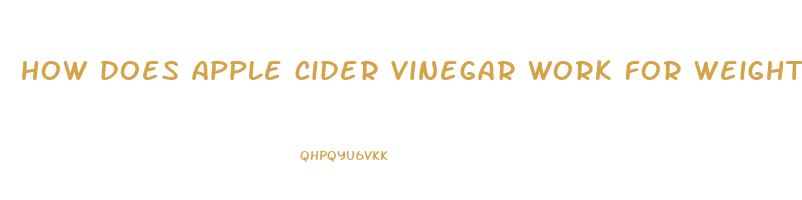 how does apple cider vinegar work for weight loss