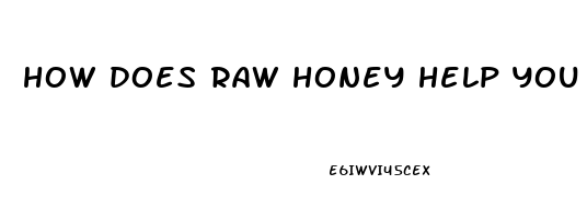 how does raw honey help you sleep