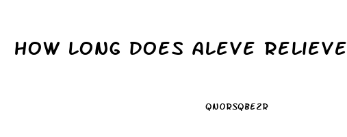 how long does aleve relieve pain