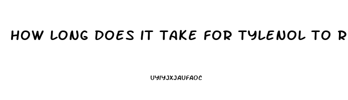 how long does it take for tylenol to relieve pain