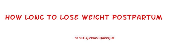 how long to lose weight postpartum