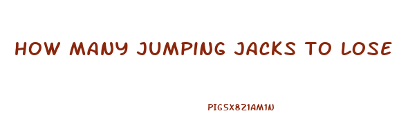 how many jumping jacks to lose weight