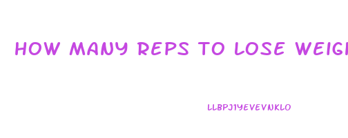 how many reps to lose weight
