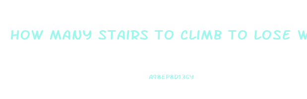 how many stairs to climb to lose weight