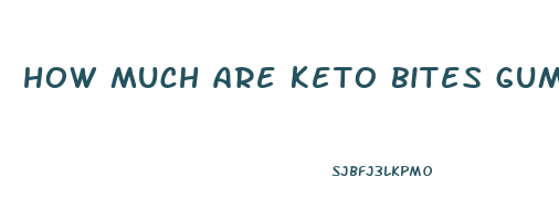 how much are keto bites gummies