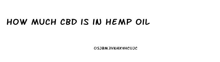 how much cbd is in hemp oil