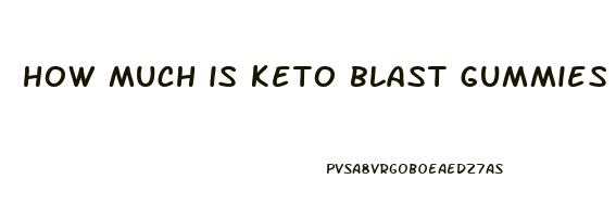 how much is keto blast gummies cost