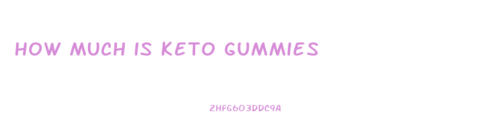 how much is keto gummies