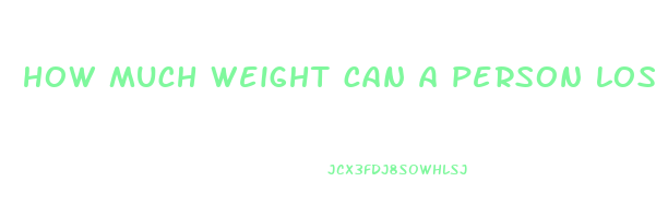 how much weight can a person lose in a month
