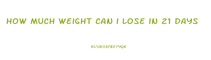 how much weight can i lose in 21 days