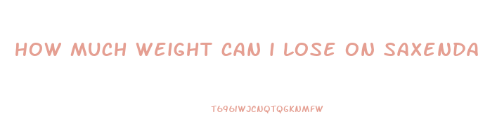 how much weight can i lose on saxenda