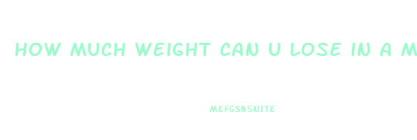 how much weight can u lose in a month
