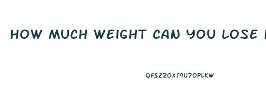 how much weight can you lose in 60 days