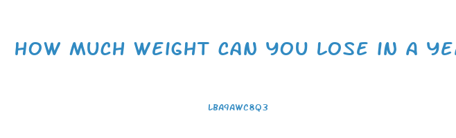 how much weight can you lose in a year