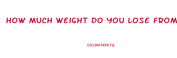 how much weight do you lose from colonoscopy prep