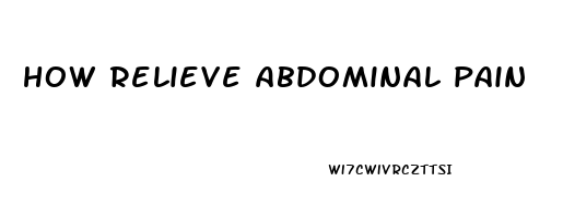 how relieve abdominal pain