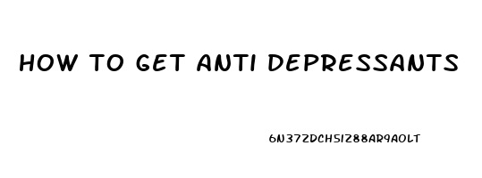 how to get anti depressants