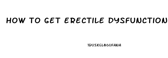 how to get erectile dysfunction out of your head