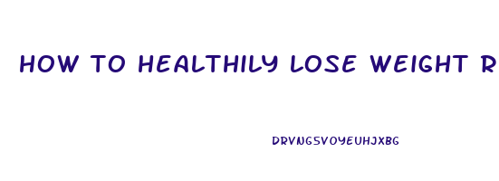 how to healthily lose weight reddit