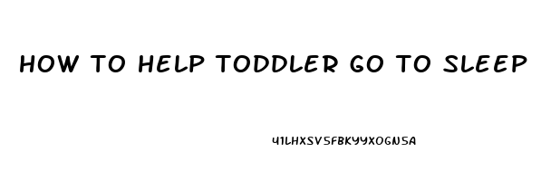 how to help toddler go to sleep