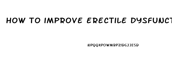 how to improve erectile dysfunction by exercise