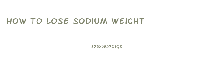 how to lose sodium weight