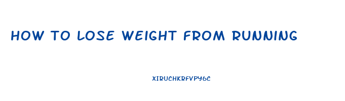 how to lose weight from running