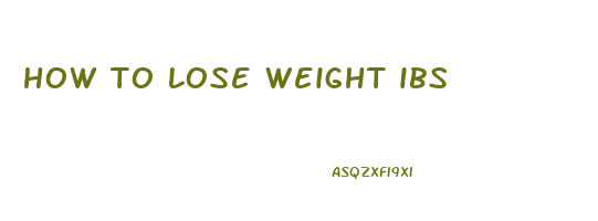 how to lose weight ibs