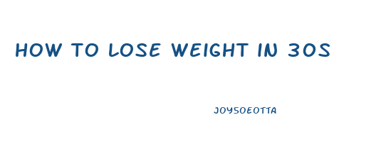 how to lose weight in 30s
