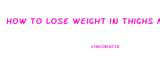 how to lose weight in thighs male
