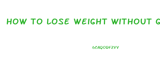 how to lose weight without going to gym