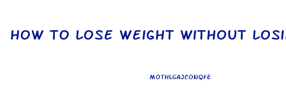 how to lose weight without losing your mind