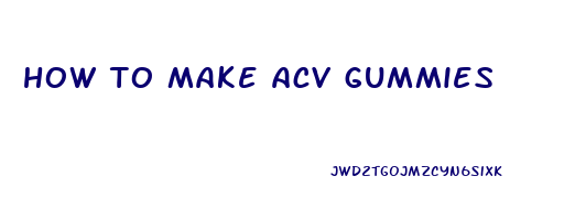 how to make acv gummies