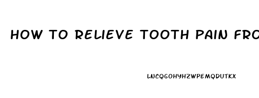 how to relieve tooth pain from clenching