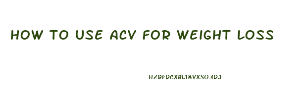 how to use acv for weight loss