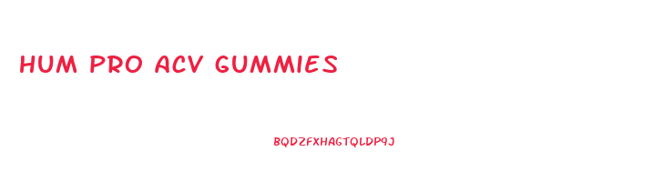 hum pro acv gummies