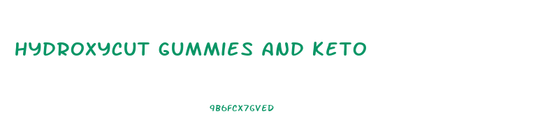 hydroxycut gummies and keto