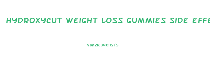 hydroxycut weight loss gummies side effects