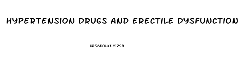 hypertension drugs and erectile dysfunction