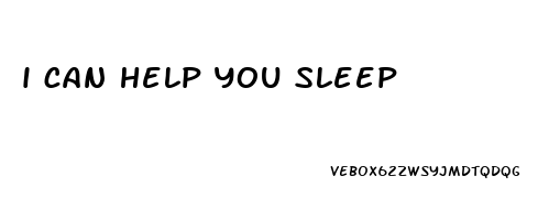 i can help you sleep