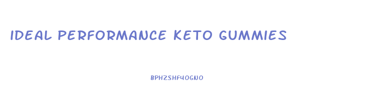 ideal performance keto gummies