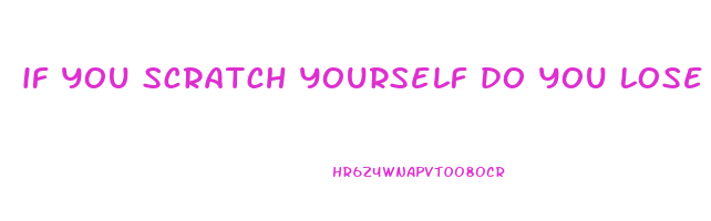 if you scratch yourself do you lose weight
