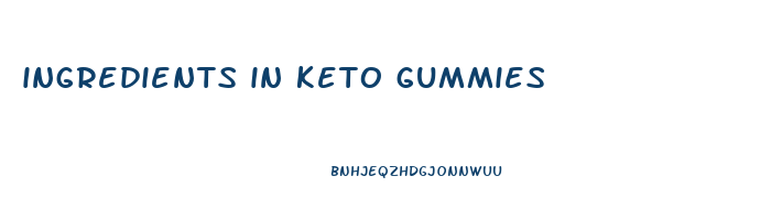 ingredients in keto gummies