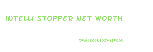 intelli stopper net worth