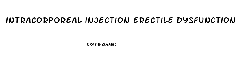 intracorporeal injection erectile dysfunction