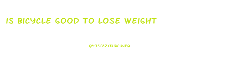 is bicycle good to lose weight