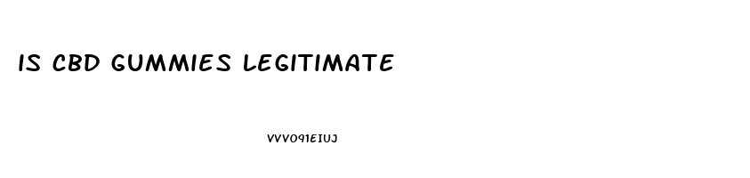 is cbd gummies legitimate